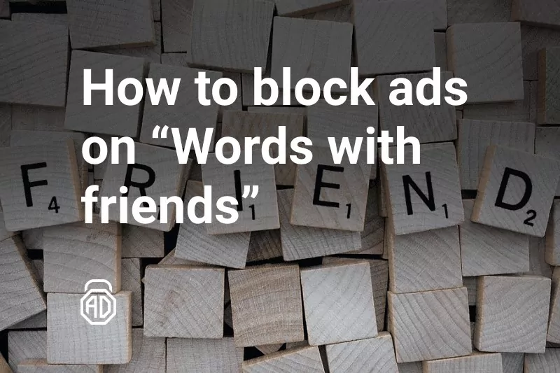 How to Block Ads on Words With Friends