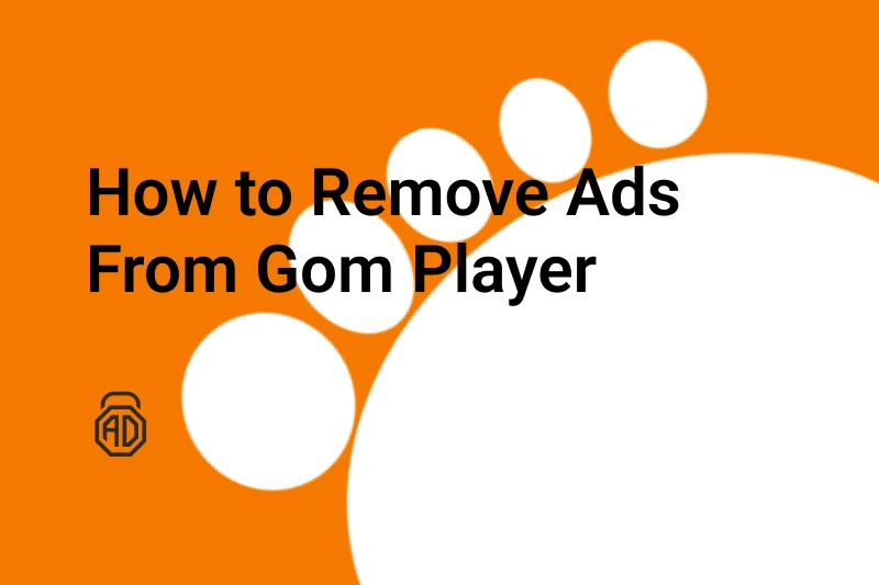 How to Disable Gom Player Ads &amp; Pop-Ups