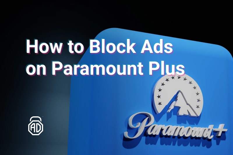 How to Stop Paramount Plus Ads in The Easiest Way