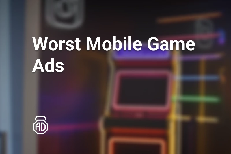 The 10 Worst Mobile Game Ads Ever You See